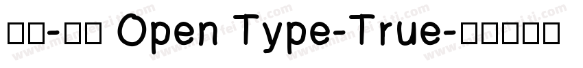 宋体-常规 Open Type-True字体转换